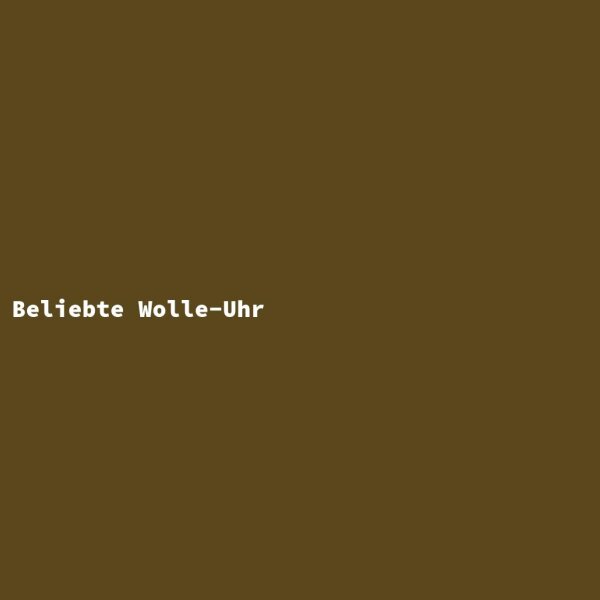 Beliebte Wolle-Uhr