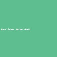 Herrliches Marmor-Bett